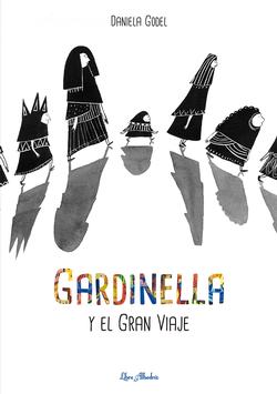 Gardinella y el Gran Viaje (Gardinella and the Great Journey)